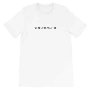 Deadlifts and Coffee Unisex White Tee